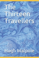 The Thirteen Travellers 1021986860 Book Cover