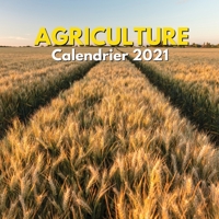 Calendrier 2021 Agriculture: Agriculteur Cadeau B08P4NQKDN Book Cover