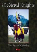 MEDIEVAL KNIGHTS: The Age of Chivalry 8496527891 Book Cover