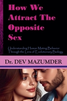 How We Attract The Opposite Sex B0FKDQPMLK Book Cover