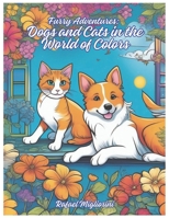 Furry Adventures: Dogs and Cats in the World of Colors B0CRLDSL4L Book Cover