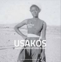 Usakos: Photographs Beyond Ruins: the Old Location Albums 1920s-1960s 2015 3905758598 Book Cover