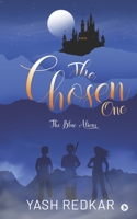 The Chosen One: The Blue Aliens 1649199848 Book Cover