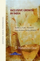 Inclusive Growth in India: Agriculture, Poverty and Human Development 0198069111 Book Cover