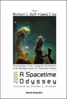 2001: A Spacetime Odyssey, Procs of the Inaugural Conf of the Michigan Center for Theoretical Physics 9812382313 Book Cover