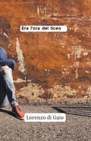 Era l'ora del liceo B0CSG94QJ9 Book Cover