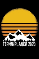 Terminplaner 2020: Wochenplaner zum notieren, organisieren und planen ca. DIN A5 6x9. Kalender / Terminkalender / Monats- / Tages�bersicht / Kontakt- / Geburtstags listen / Design: Wanderer Bergsteige 1678368652 Book Cover