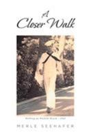 A Closer Walk 1644167921 Book Cover