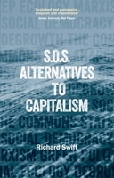S.O.S. Alternatives to Capitalism 1780261705 Book Cover