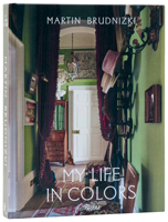 My Life in Colors: By Martin Brudnizki 0847875695 Book Cover