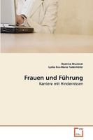 Frauen und Führung: Karriere mit Hindernissen 3639265750 Book Cover
