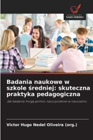 Badania naukowe w szkole sredniej: skuteczna praktyka pedagogiczna (Polish Edition) 6209434347 Book Cover
