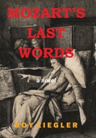Mozart’s Last Words 1669843831 Book Cover
