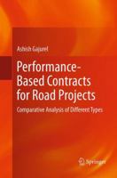 Performance-Based Contracts for Road Projects: Comparative Analysis of Different Types 8132213017 Book Cover