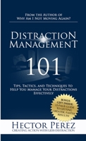 Distraction Management 101 0359418740 Book Cover