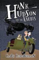 Hank Hudson and the Anubis: An Egyptian Gods Fantasy Adventure 1944107045 Book Cover