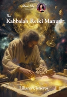 The Kabbalah Reiki Manual 1923163639 Book Cover