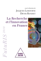 Research and Innovation in France / La Recherche et l'Innovation en France: FutuRIS 2009 (French Edition) 2738118631 Book Cover