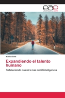 Expandiendo el talento humano 6202103671 Book Cover