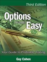 Options Made Easy: Your Guide to Profitable Trading 0131871358 Book Cover