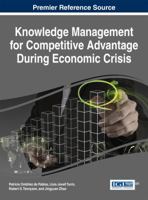 Knowledge Management for Competitive Advantage During Economic Crisis 1466664576 Book Cover