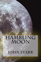 Hambling Moon 1530979102 Book Cover