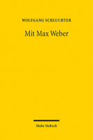 Mit Max Weber : Studien 316159018X Book Cover
