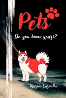 Pets: Do you know yours? B0CDNF55GB Book Cover