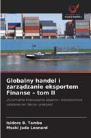 Globalny handel i zarzadzanie eksportem Finanse - tom II 6209280471 Book Cover