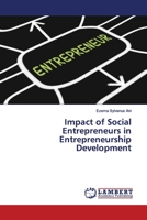 Impact of Social Entrepreneurs in Entrepreneurship Development 6200095167 Book Cover