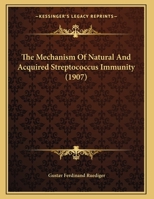 The Mechanism of Natural and Acquired Streptococcus Immunity .. 1164143190 Book Cover
