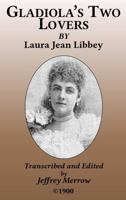 Gladiola's Two Lovers 1952153255 Book Cover