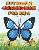Butterfly Coloring Book for kids: 50 beautiful butterfly Designs Coloring for kids , Suitable for Toddlers and children of all Ages,50 Butterfly Coloring Book for kids B08WNY5FCQ Book Cover