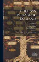 Collins's Peerage of England; Genealogical, Biographical, and Historical; Volume 6 1022196626 Book Cover