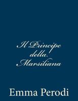Il Principe della Marsiliana 1481097849 Book Cover