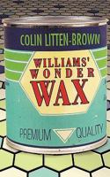 Williams' Wonder Wax 1452045852 Book Cover