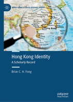Hong Kong Identity: A Scholarly Record 9819789869 Book Cover