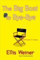 The Big Boat to Bye-Bye 0451213963 Book Cover