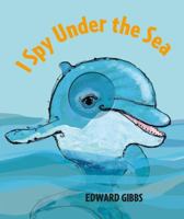 I Spy Under the Sea 0763659525 Book Cover
