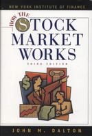 How The Stock Market Works 0130978663 Book Cover