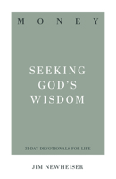 Money: Seeking God's Wisdom 1629954977 Book Cover