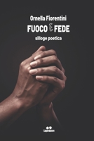 Fuoco e Fede: silloge poetica B0BGNYH51T Book Cover