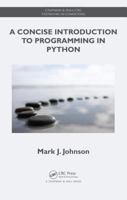 A Concise Introduction to Programming in Python 1439896941 Book Cover