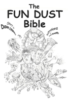 The Fun Dust Bible 1725778025 Book Cover