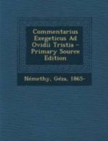 Commentarius Exegeticus Ad Ovidii Tristia 1295064049 Book Cover