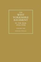 West Yorkshire Regiment in the War 1914-1918 Volume One 1843423383 Book Cover