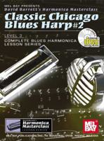 Classic Chicago Blues Harp #2 Level 3 (Blues Harmonica Lesson Series) 078665662X Book Cover