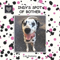 Indy's Spot of Bother: Team Golden Oldies #9 0994323980 Book Cover