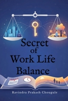 Secret of Work Life Balance B0FS1P14P3 Book Cover