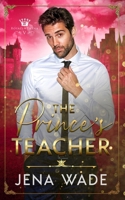 The Prince's Teacher (Royals of Swena) B0GPK4XKYV Book Cover